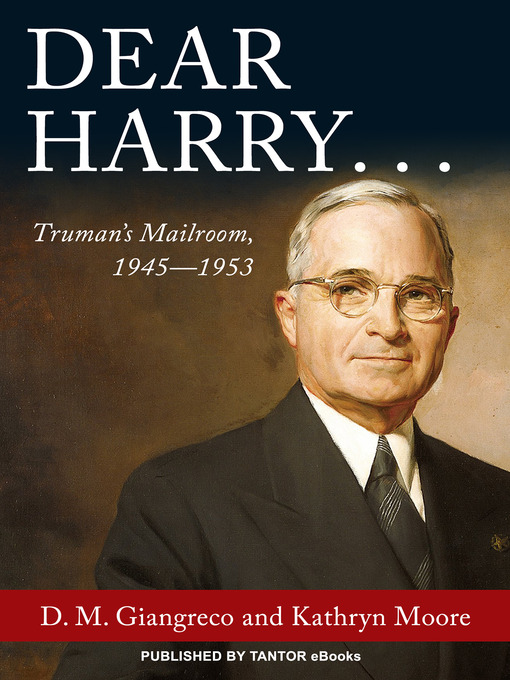 Title details for Dear Harry... by D. M. Giangreco - Available